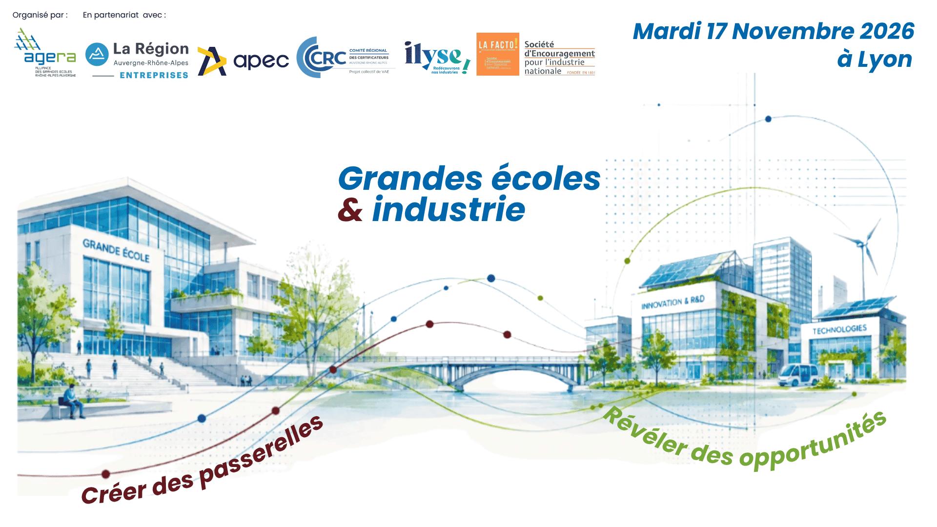 Grandes écoles & Industrie – 17 novembre 2026 à Lyon